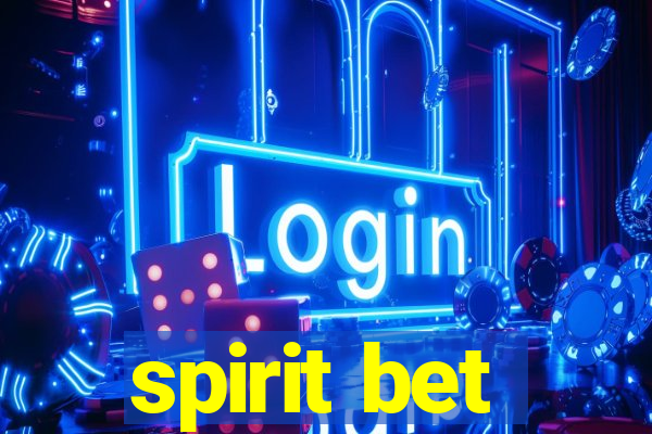 spirit bet